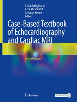 Abbildung von Sadeghpour / Alizadehasl | Case-Based Textbook of Echocardiography and Cardiac MRI | 2. Auflage | 2025 | beck-shop.de