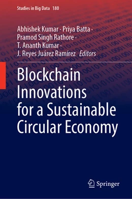Abbildung von Kumar / Batta | Blockchain Innovations for a Sustainable Circular Economy | 1. Auflage | 2025 | beck-shop.de