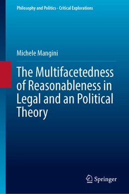 Abbildung von Mangini | The Multifacetedness of Reasonableness in Legal and an Political Theory | 1. Auflage | 2025 | beck-shop.de