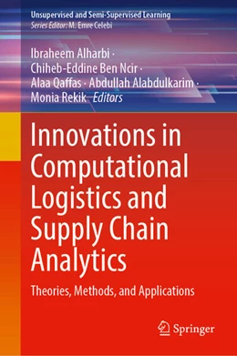 Abbildung von Alharbi / Ben Ncir | Innovations in Computational Logistics and Supply Chain Analytics | 1. Auflage | 2026 | beck-shop.de