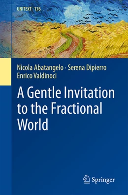 Abbildung von Abatangelo / Dipierro | A Gentle Invitation to the Fractional World | 1. Auflage | 2025 | beck-shop.de