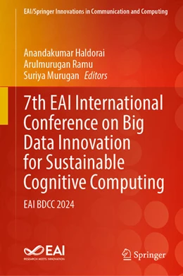 Abbildung von Haldorai / Ramu | 7th EAI International Conference on Big Data Innovation for Sustainable Cognitive Computing | 1. Auflage | 2025 | beck-shop.de