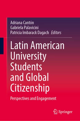 Abbildung von Cantón / Palavicini | Latin American University Students and Global Citizenship | 1. Auflage | 2025 | beck-shop.de