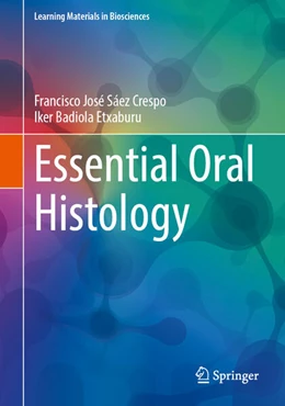 Abbildung von Sáez / Badiola | Essential Oral Histology | 1. Auflage | 2025 | beck-shop.de