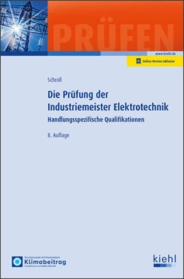 Abbildung von Schroll | Die Prüfung der Industriemeister Elektrotechnik | 8. Auflage | 2025 | beck-shop.de