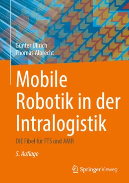 Abbildung von Ullrich / Albrecht | Mobile Robotik in der Intralogistik | 5. Auflage | 2025 | beck-shop.de