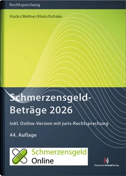 Abbildung von Hacks / Wellner | SchmerzensgeldBeträge 2026 (Buch mit Online-Zugang) | 44. Auflage | 2025 | beck-shop.de