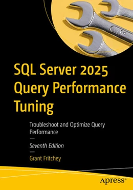 Abbildung von Fritchey | SQL Server 2025 Query Performance Tuning | 7. Auflage | 2026 | beck-shop.de