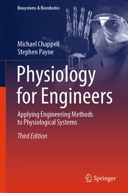 Abbildung von Chappell / Payne | Physiology for Engineers | 3. Auflage | 2025 | beck-shop.de