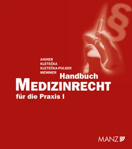 Abbildung von Aigner / Kletecka | Handbuch Medizinrecht für die Praxis | 1. Auflage | 2025 | beck-shop.de