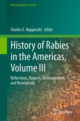 Abbildung von Rupprecht | History of Rabies in the Americas, Volume III | 1. Auflage | 2025 | beck-shop.de