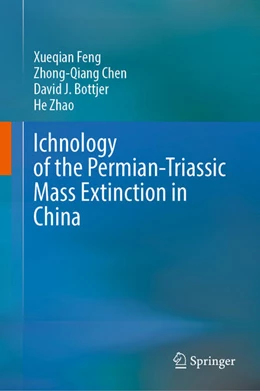 Abbildung von Feng / Chen | Ichnology of the Permian-Triassic Mass Extinction in China | 1. Auflage | 2025 | beck-shop.de