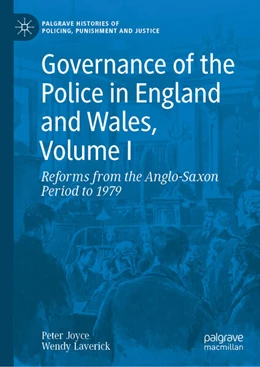 Abbildung von Joyce / Laverick | Governance of the Police in England and Wales, Volume I | 1. Auflage | 2026 | beck-shop.de