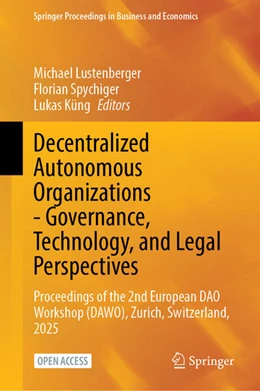 Abbildung von Lustenberger / Spychiger | Decentralized Autonomous Organizations - Governance, Technology, and Legal Perspectives | 1. Auflage | 2025 | beck-shop.de