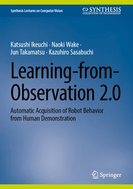 Abbildung von Ikeuchi / Wake | Learning-from-Observation 2.0 | 1. Auflage | 2025 | beck-shop.de