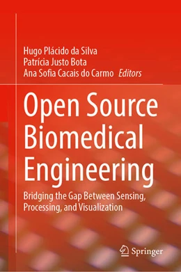 Abbildung von da Silva / Bota | Open Source Biomedical Engineering | 1. Auflage | 2026 | beck-shop.de