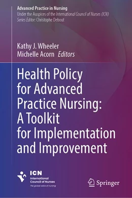Abbildung von Wheeler / Acorn | Health Policy for Advanced Practice Nursing: A Toolkit for Implementation and Improvement | 1. Auflage | 2026 | beck-shop.de
