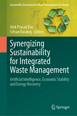 Abbildung von Das / Karakus | Synergizing Sustainability for Integrated Waste Management | 1. Auflage | 2025 | beck-shop.de