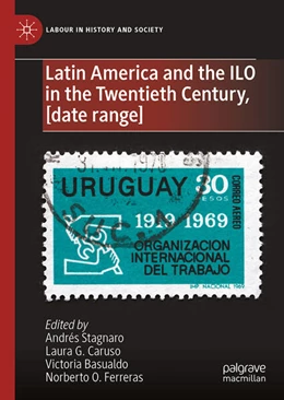 Abbildung von Stagnaro / Caruso | Latin America and the ILO in the Twentieth Century | 1. Auflage | 2026 | beck-shop.de