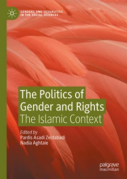 Abbildung von Asadi Zeidabadi / Aghtaie | The Politics of Gender and Rights | 1. Auflage | 2025 | beck-shop.de