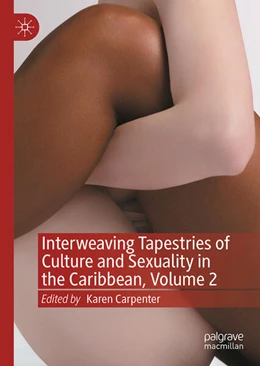 Abbildung von Carpenter | Interweaving Tapestries of Culture and Sexuality in the Caribbean, Volume 2 | 1. Auflage | 2026 | beck-shop.de