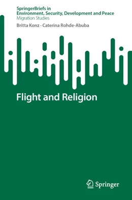 Abbildung von Konz / Rohde-Abuba | Flight and Religion | 1. Auflage | 2026 | beck-shop.de