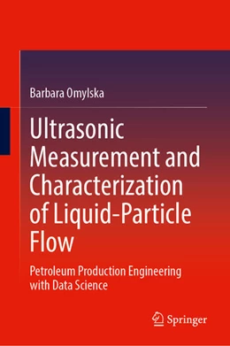 Abbildung von Omylska | Ultrasonic Measurement and Characterization of Liquid-Particle Flow | 1. Auflage | 2025 | beck-shop.de