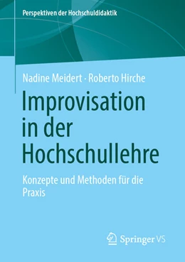 Abbildung von Meidert / Hirche | Improvisation in der Hochschullehre | 1. Auflage | 2025 | beck-shop.de