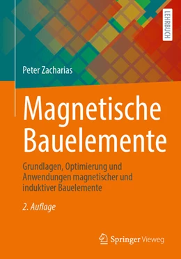 Abbildung von Zacharias | Magnetische Bauelemente | 2. Auflage | 2025 | beck-shop.de