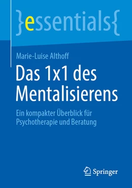 Abbildung von Althoff | Das 1x1 des Mentalisierens | 1. Auflage | 2025 | beck-shop.de