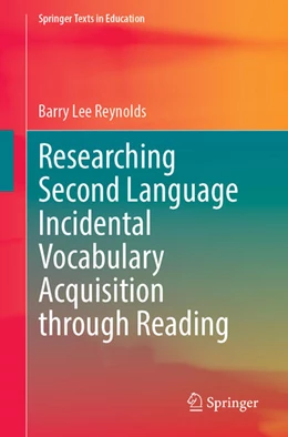 Abbildung von Reynolds | Researching Second Language Incidental Vocabulary Acquisition through Reading | 1. Auflage | 2025 | beck-shop.de