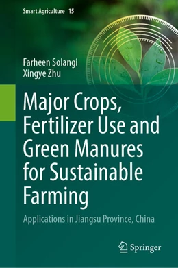 Abbildung von Solangi / Zhu | Major Crops, Fertilizer Use and Green Manures for Sustainable Farming | 1. Auflage | 2026 | beck-shop.de