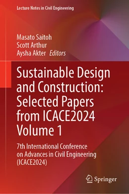 Abbildung von Saitoh / Arthur | Sustainable Design and Construction: Selected Papers from ICACE2024 Volume 1 | 1. Auflage | 2026 | beck-shop.de