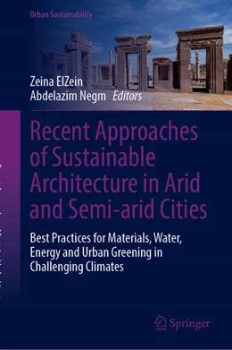 Abbildung von ElZein / Negm | Recent Approaches of Sustainable Architecture in Arid and Semi-arid Cities | 1. Auflage | 2025 | beck-shop.de