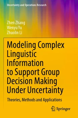 Abbildung von Zhang / Yu | Modeling Complex Linguistic Information to Support Group Decision Making Under Uncertainty | 1. Auflage | 2025 | beck-shop.de