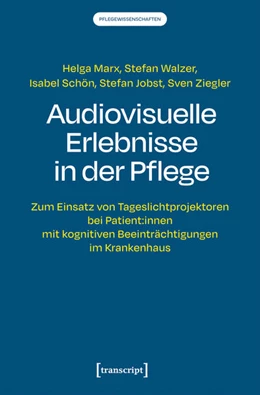 Abbildung von Marx / Walzer | Audiovisuelle Erlebnisse in der Pflege | 1. Auflage | 2026 | 2 | beck-shop.de