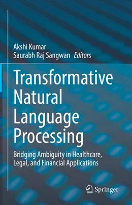 Abbildung von Kumar / Sangwan | Transformative Natural Language Processing | 1. Auflage | 2025 | beck-shop.de