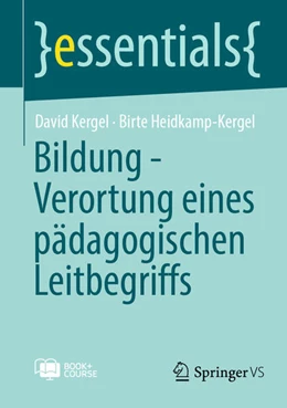 Abbildung von Kergel / Heidkamp-Kergel | Bildung - Verortung eines pädagogischen Leitbegriffs | 1. Auflage | 2025 | beck-shop.de