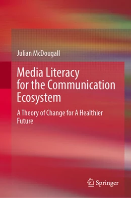 Abbildung von McDougall | Media Literacy for the Communication Ecosystem | 1. Auflage | 2025 | beck-shop.de