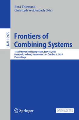 Abbildung von Thiemann / Weidenbach | Frontiers of Combining Systems | 1. Auflage | 2025 | beck-shop.de