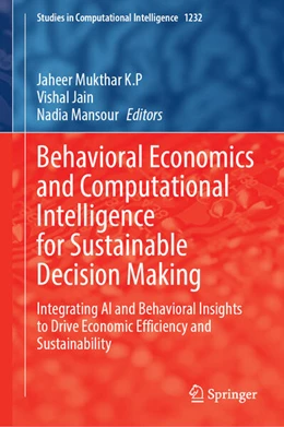 Abbildung von Mukthar K.P / Jain | Behavioral Economics and Computational Intelligence for Sustainable Decision Making | 1. Auflage | 2026 | beck-shop.de