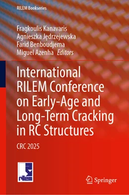 Abbildung von Kanavaris / Jedrzejewska | Early-Age and Long-Term Cracking in RC Structures | 1. Auflage | 2025 | beck-shop.de