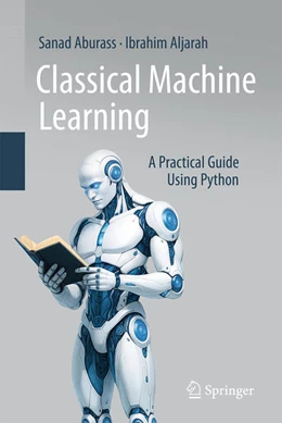 Abbildung von Aburass / Aljarah | Classical Machine Learning | 1. Auflage | 2026 | beck-shop.de