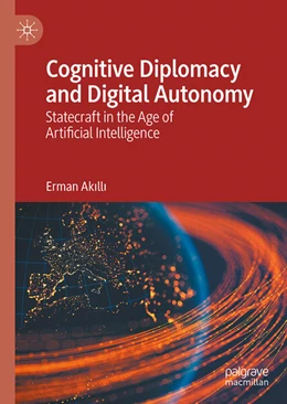 Abbildung von Akilli | Cognitive Diplomacy and Digital Autonomy | 1. Auflage | 2025 | beck-shop.de