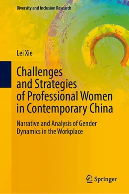 Abbildung von Xie | Challenges and Strategies of Professional Women in Contemporary China | 1. Auflage | 2025 | beck-shop.de