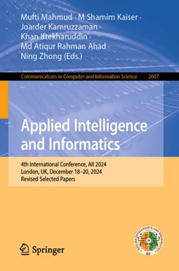 Abbildung von Mahmud / Kaiser | Applied Intelligence and Informatics | 1. Auflage | 2025 | beck-shop.de