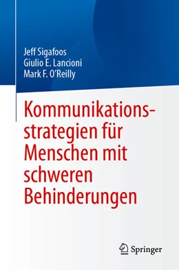Abbildung von Sigafoos / Lancioni | Kommunikationsstrategien für Menschen mit schweren Behinderungen | 1. Auflage | 2025 | beck-shop.de