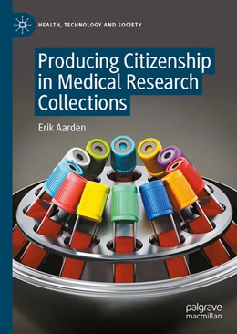 Abbildung von Aarden | Producing Citizenship in Medical Research Collections | 1. Auflage | 2025 | beck-shop.de