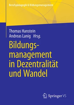 Abbildung von Hanstein / Lanig | Bildungsmanagement in Dezentralität und Wandel | 1. Auflage | 2025 | beck-shop.de