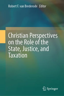 Abbildung von Brederode | Christian Perspectives on the Role of the State, Justice, and Taxation | 1. Auflage | 2025 | beck-shop.de